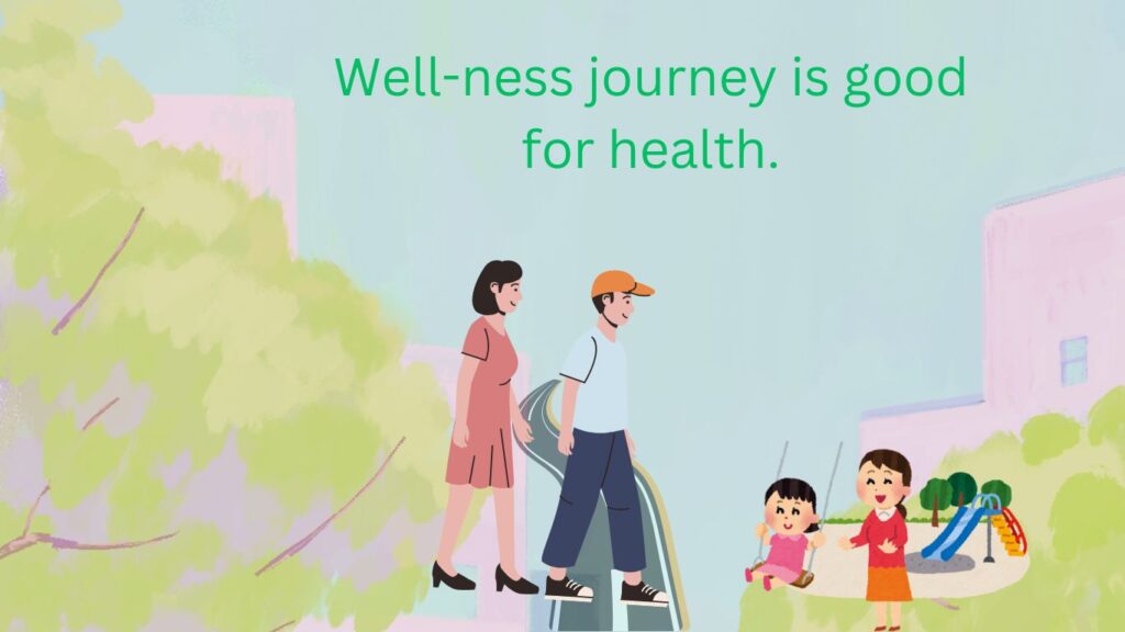 Wellness journeynis good for health