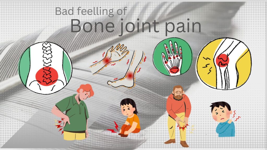 Bed feeling of bone joint pain