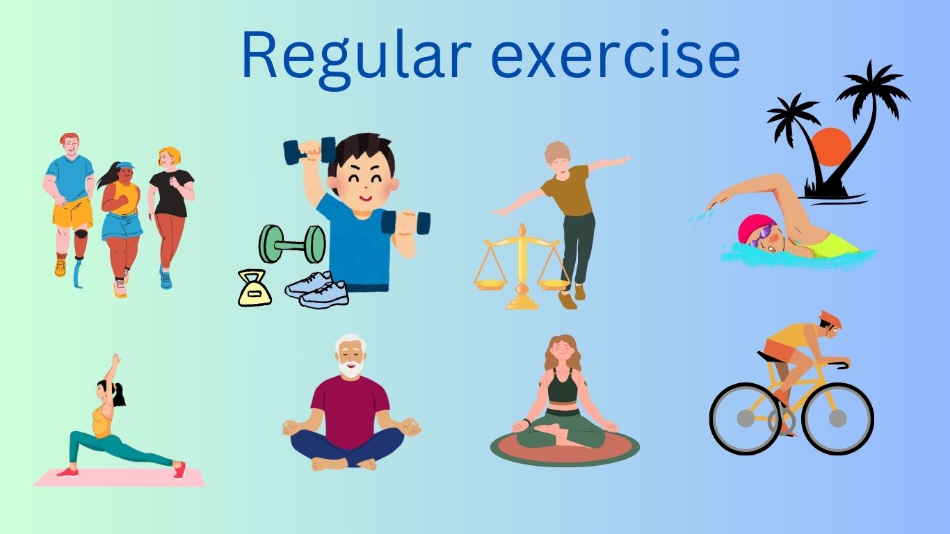 Regular exersise