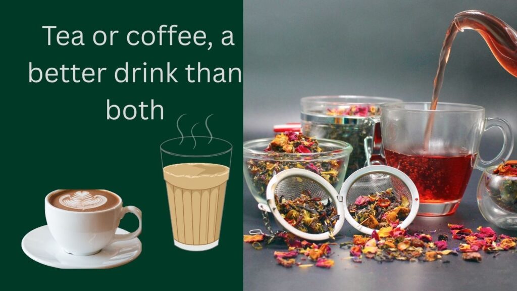 Apicture by Tea or coffee, a better drink than both!